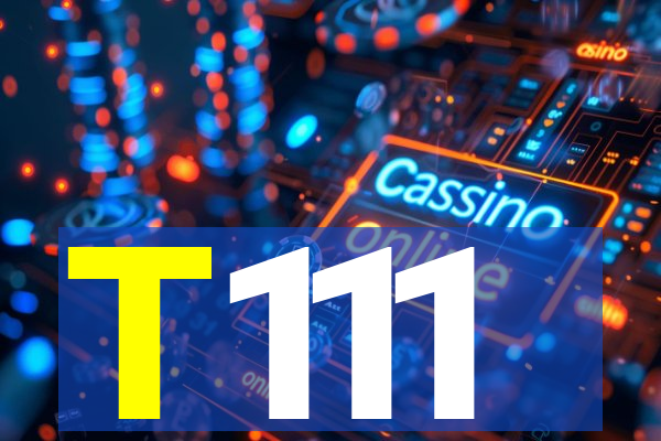 T111