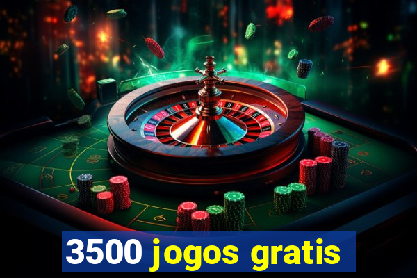 3500 jogos gratis