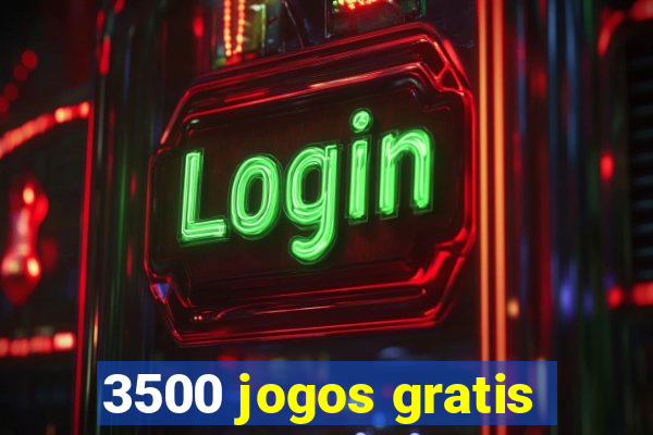 3500 jogos gratis