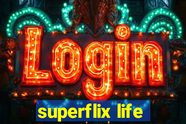 superflix life