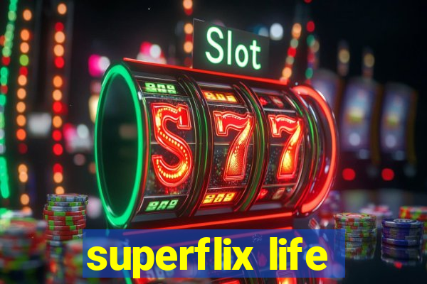 superflix life