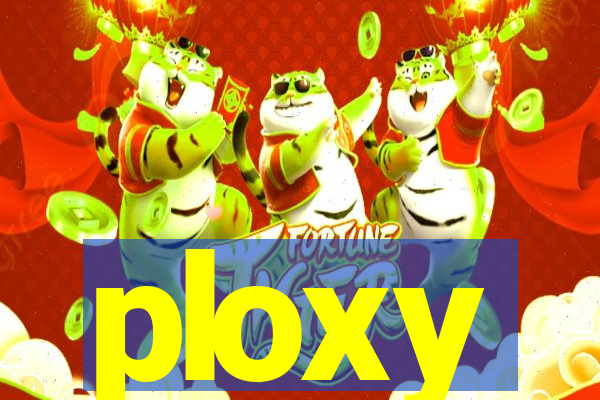 ploxy