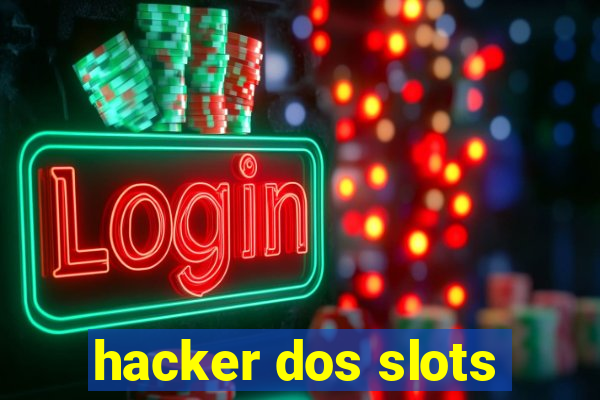 hacker dos slots