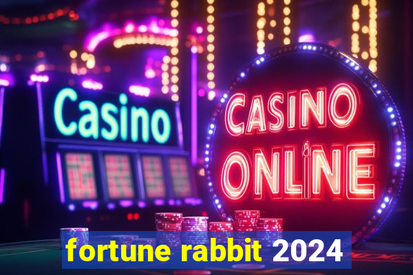 fortune rabbit 2024