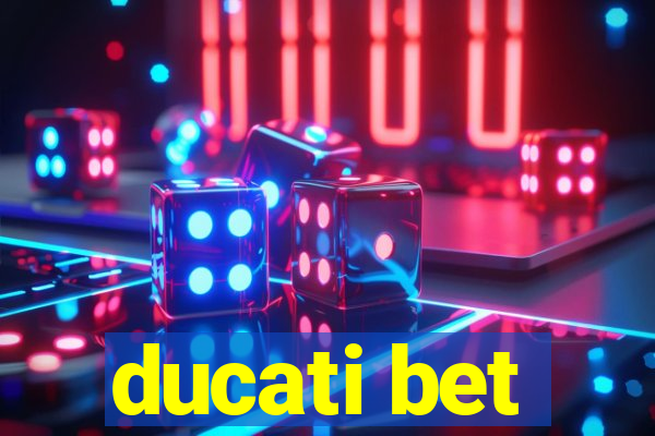 ducati bet