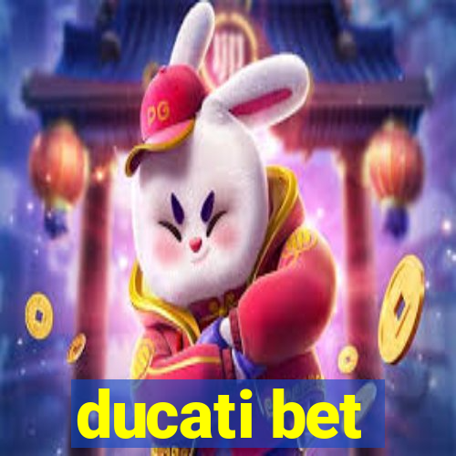 ducati bet