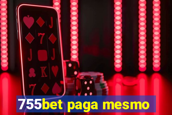 755bet paga mesmo