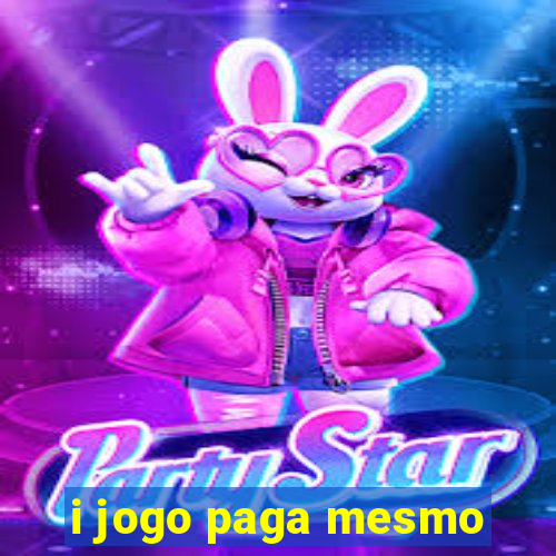 i jogo paga mesmo