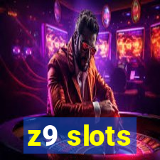 z9 slots