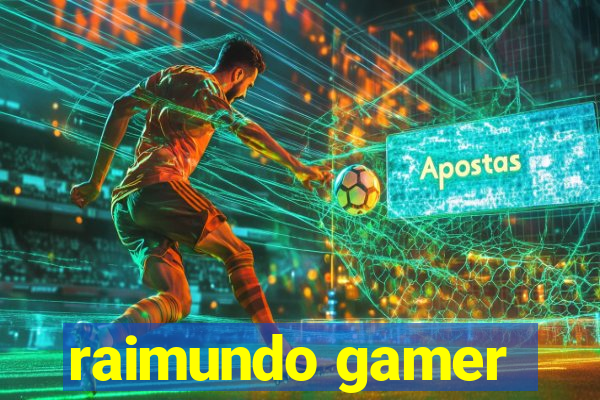 raimundo gamer