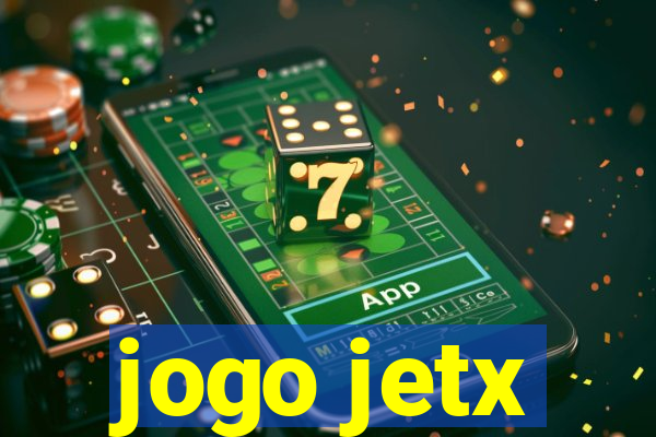 jogo jetx