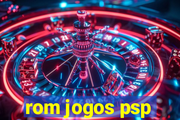 rom jogos psp