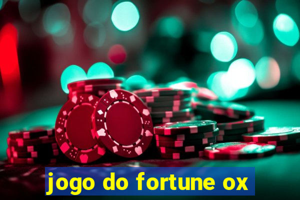 jogo do fortune ox