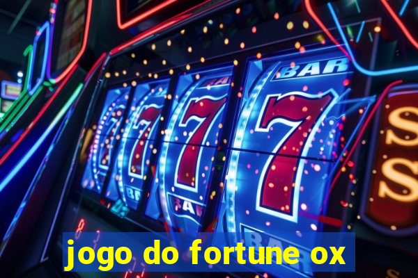 jogo do fortune ox