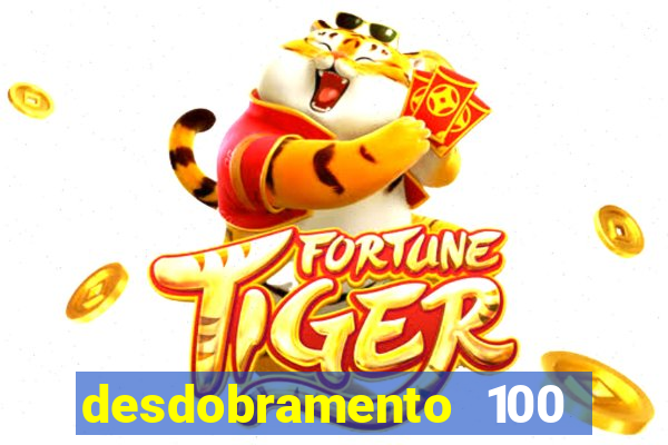 desdobramento 100 dezenas em apenas 6 jogos