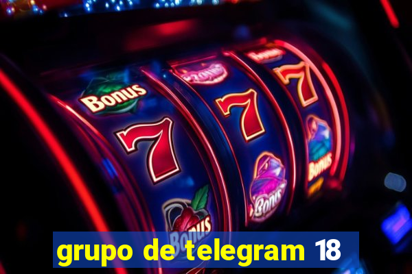 grupo de telegram 18