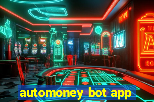 automoney bot app