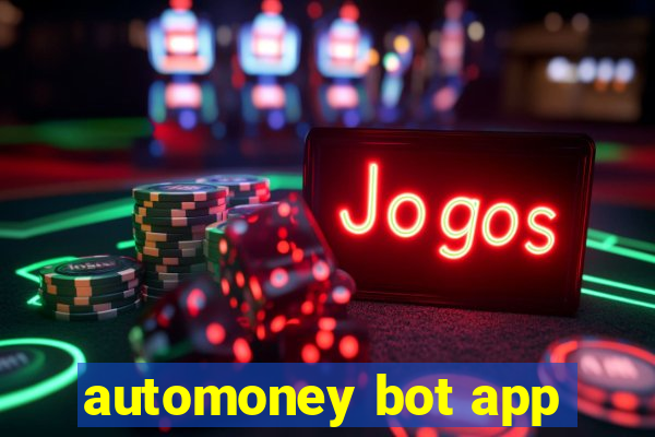 automoney bot app