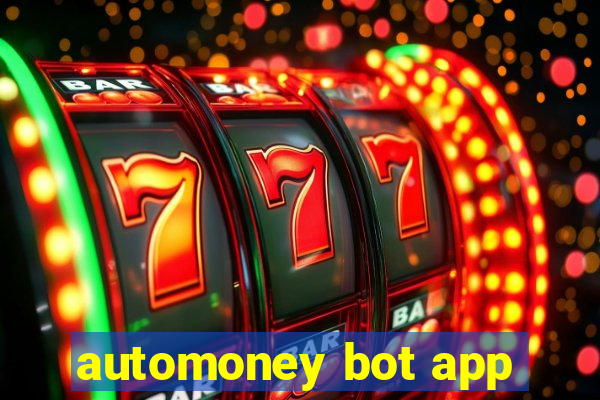 automoney bot app