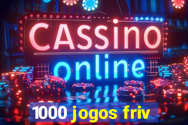 1000 jogos friv