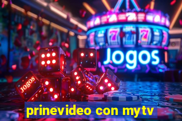 prinevideo con mytv