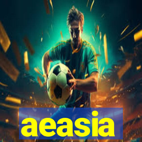 aeasia