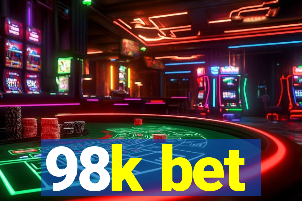 98k bet