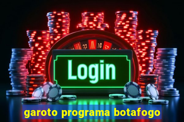 garoto programa botafogo