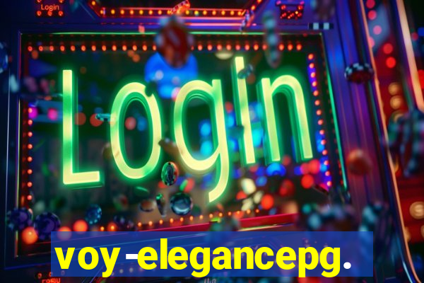 voy-elegancepg.com