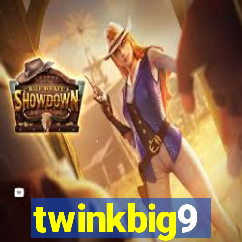 twinkbig9