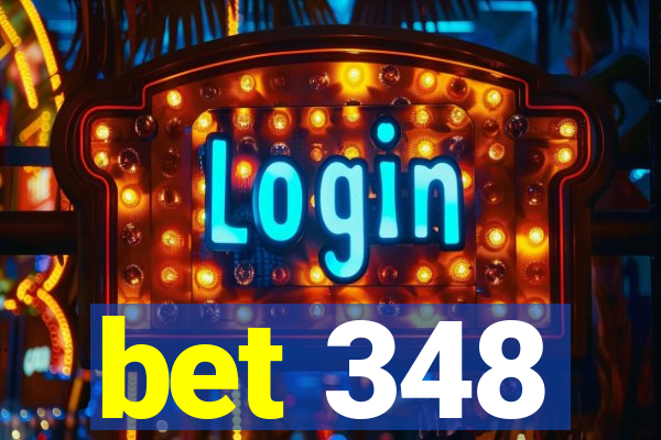 bet 348