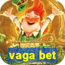 vaga bet