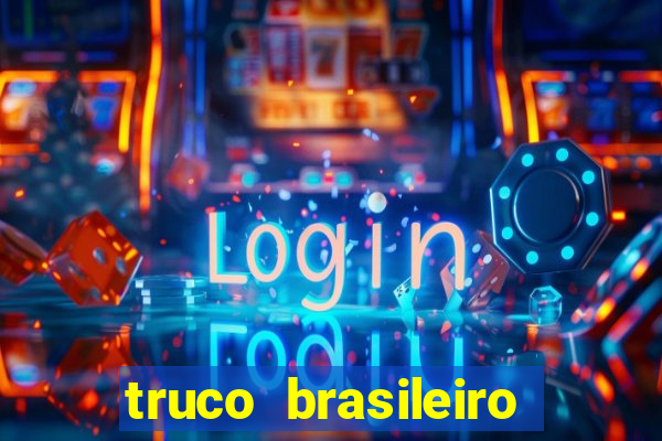 truco brasileiro giro feliz