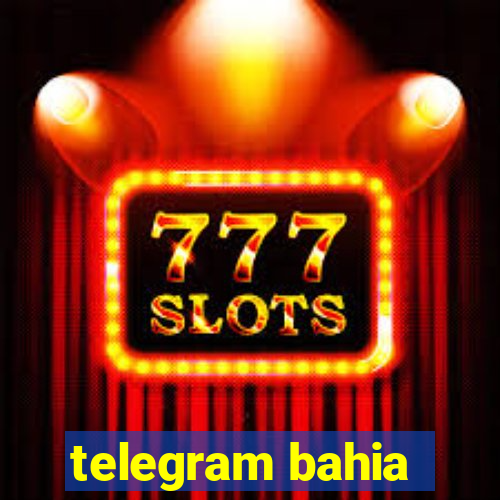 telegram bahia