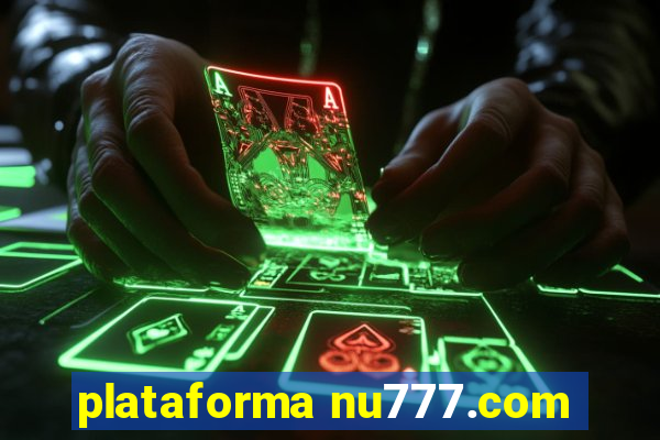 plataforma nu777.com