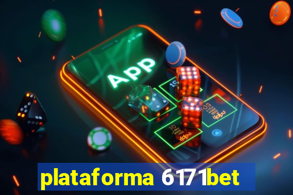 plataforma 6171bet