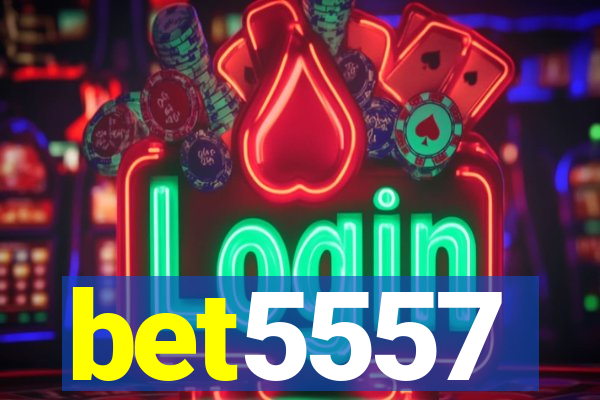 bet5557