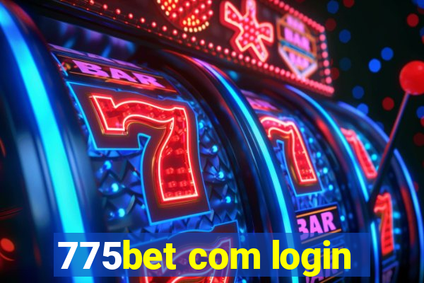 775bet com login