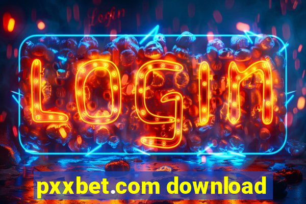 pxxbet.com download