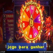 jogo para ganhar dinheiro sem depositar nada