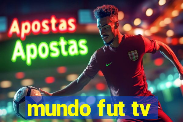 mundo fut tv