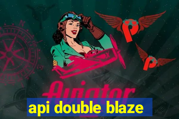 api double blaze