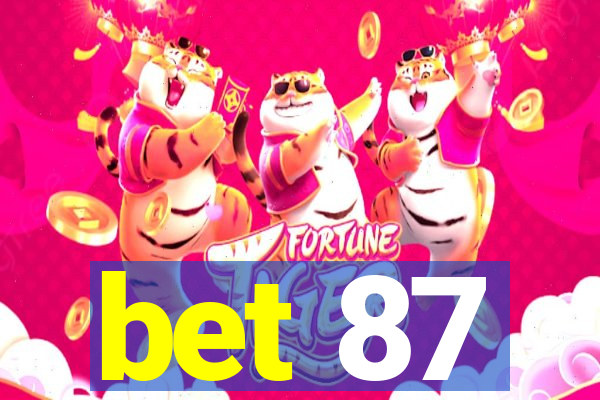 bet 87