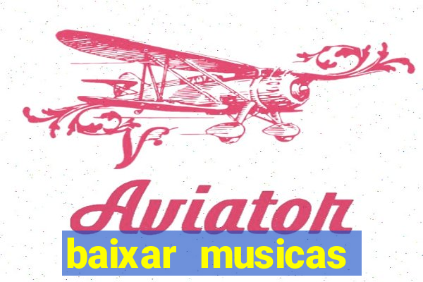 baixar musicas flash back anos 70 80 e 90