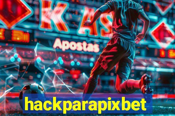 hackparapixbet