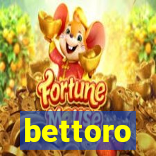 bettoro