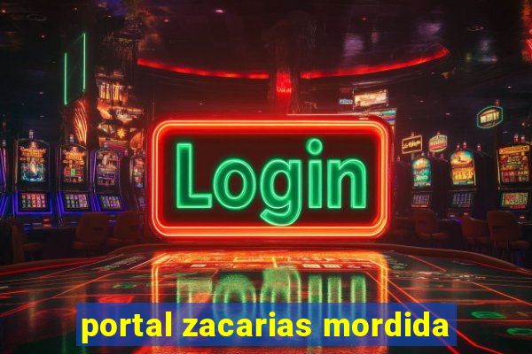 portal zacarias mordida