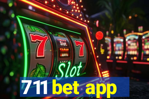 711 bet app