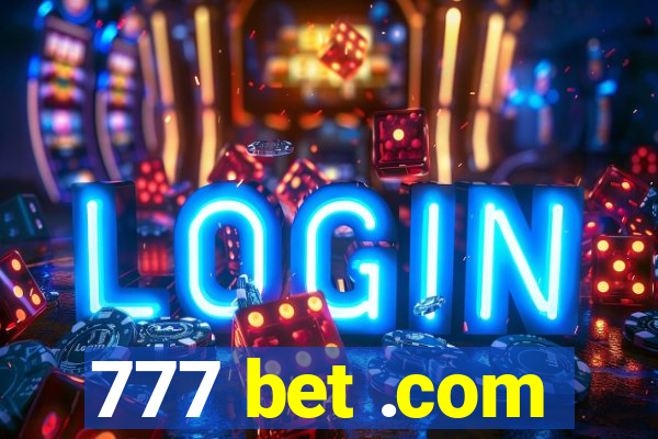 777 bet .com