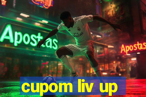 cupom liv up